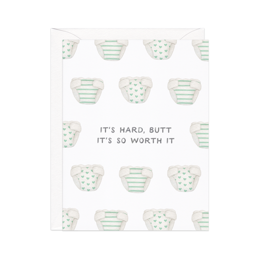 Butt It's Worth It — Diaper Pun New Baby Card