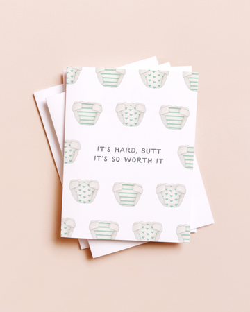 Butt It's Worth It — Diaper Pun New Baby Card